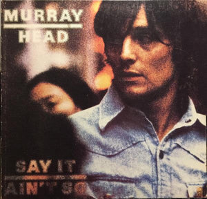 Murray Head - Say It Ain't So 1976 - Quarantunes