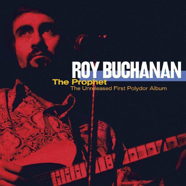 Roy Buchanan - The Prophet: The Unreleased First Polydor Album (2 x LP) 2021 - Quarantunes