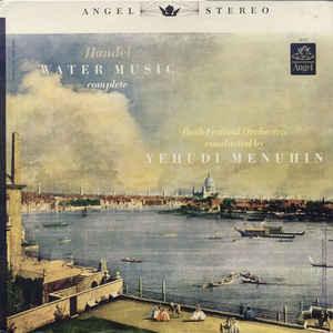 George Frideric Handel , Bath Festival Orchestra , Yehudi Menuhin - Water Music (Complete) - Quarantunes