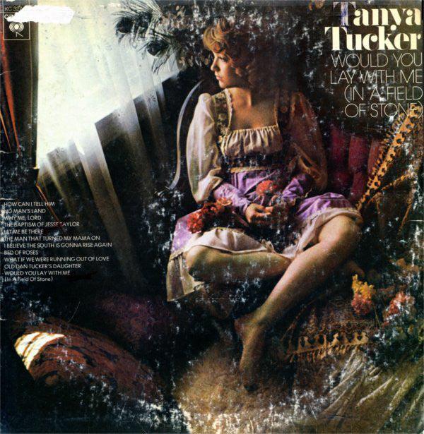 Tanya Tucker - Would You Lay With Me (In A Field Of Stone) 1974 - Quarantunes