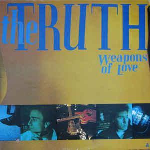 The Truth - Weapons Of Love 1987 - Quarantunes