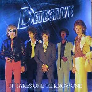 Detective - It Takes One To Know One 1977 - Quarantunes