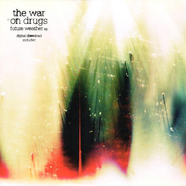 The War On Drugs - Future Weather (EP) 2010 - Quarantunes