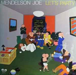 Mendelson Joe - Let's Party 1981 - Quarantunes