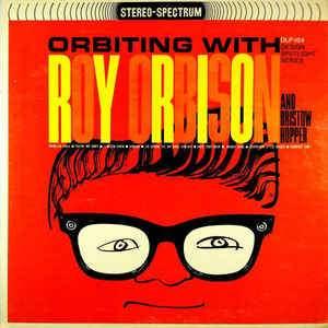 Roy Orbison And Bristow Hopper - Orbiting With 1962 - Quarantunes