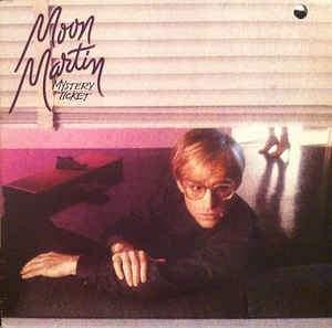 Moon Martin - Mystery Ticket 1982 - Quarantunes