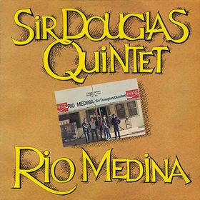 Sir Douglas Quintet - Rio Medina 1984 - Quarantunes