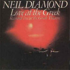 Neil Diamond - Love At The Greek: Recorded Live At The Greek Theatre 1977