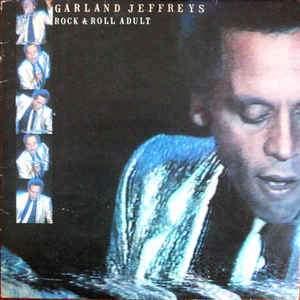 Garland Jeffreys - Rock & Roll Adult 1981 - Quarantunes