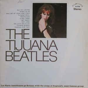 Los Norte Americanos - The Tijuana Beatles - Quarantunes