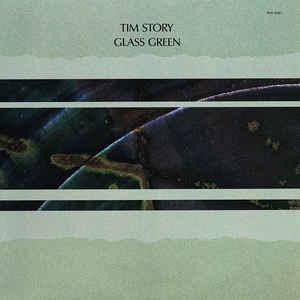 Tim Story - Glass Green 1987 - Quarantunes