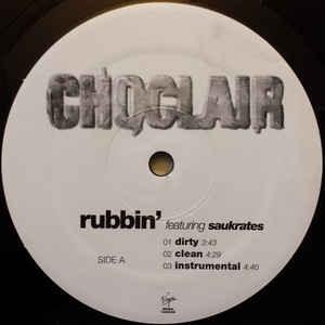Choclair - Rubbin' / Young Gunz 1999 - Quarantunes