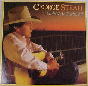 George Strait - Chill Of An Early Fall (rare) 1991 - Quarantunes