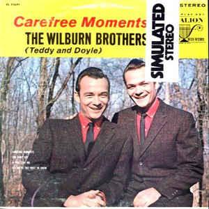 The Wilburn Brothers (Teddy & Doyle) - Carefree Moments 1962 - Quarantunes