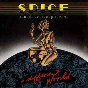 Spice And Company - A Different World 1989 - Quarantunes