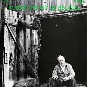 Robert Frost - Robert Frost In Recital 1976 - Quarantunes