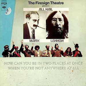 The Firesign Theatre - How Can You Be In Two Places At Once When You're Not Anywhere At All 1969 - Quarantunes