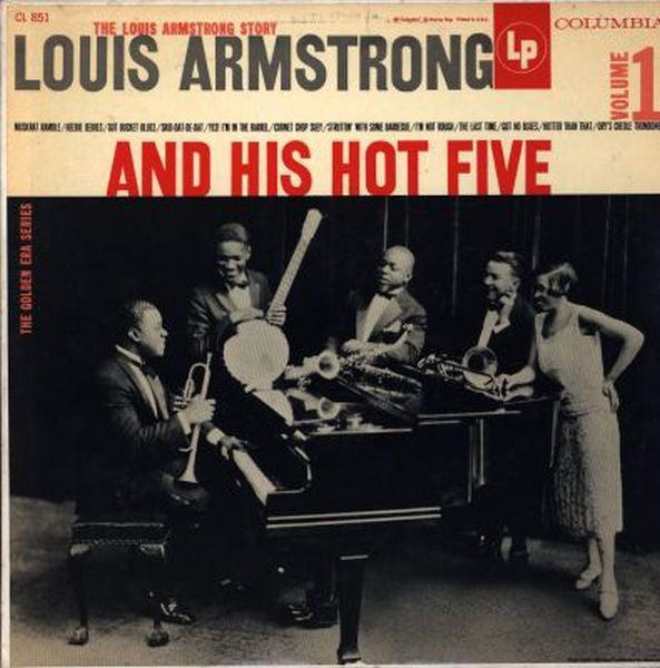 Louis Armstrong And His Hot Five - The Louis Armstrong Story - Vol.1 (Satchmagical) 1956 - Quarantunes