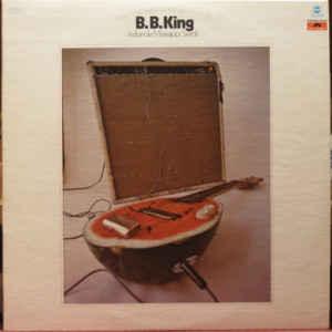B.B. King - Indianola Mississippi Seeds 1970 - Quarantunes