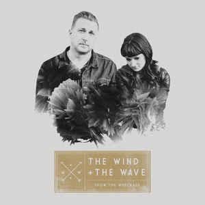 The Wind + The Wave - From The Wreckage 2014 - Quarantunes