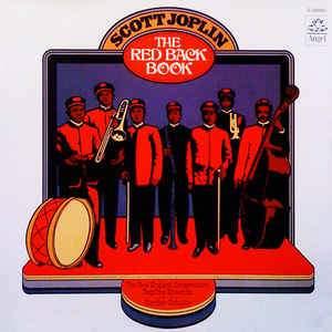 Scott Joplin - The New England Conservatory Ragtime Ensemble Conducted By Gunther Schuller - The Red Back Book 1973 - Quarantunes