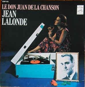 Jean Lalonde - Le Don Juan De La Chanson 1964 - Quarantunes