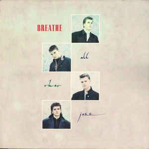Breathe - All That Jazz 1987 - Quarantunes