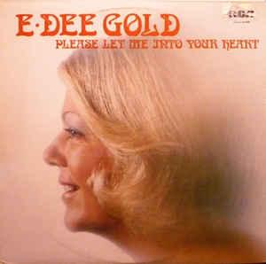 E. Dee Gold - Please Let Me Into Your Heart 1976 - Quarantunes