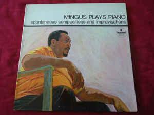Mingus* - Mingus Plays Piano (Spontaneous Compositions And Improvisations) 1964 - Quarantunes