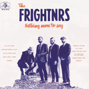 The Frightnrs - Nothing More To Say (mono) 2016 - Quarantunes