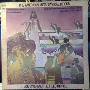 Joe Byrd And The Field Hippies - The American Metaphysical Circus 1969 - Quarantunes
