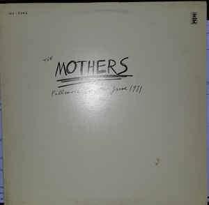 The Mothers - Fillmore East 1971 - Quarantunes