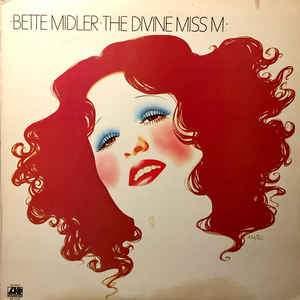 Bette Midler - The Divine Miss M - Quarantunes