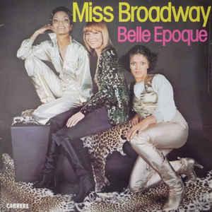 Belle Epoque - Miss Broadway 1977 - Quarantunes