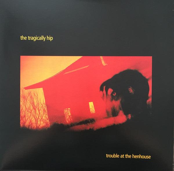 The Tragically Hip - Trouble At The Henhouse (1.5 x LP) 2017 - Quarantunes