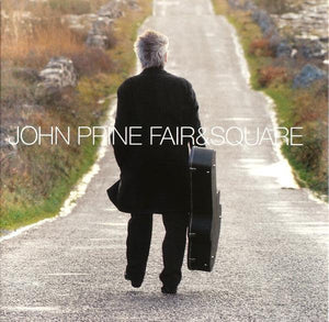 John Prine - Fair & Square (2 x LP) 2021 - Quarantunes