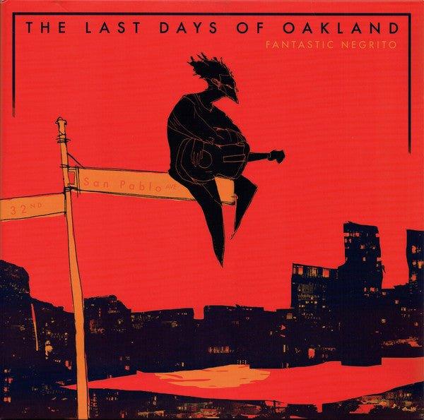 Fantastic Negrito - The Last Days Of Oakland 2019 - Quarantunes