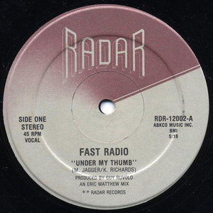 Fast Radio - Under My Thumb 1983 - Quarantunes