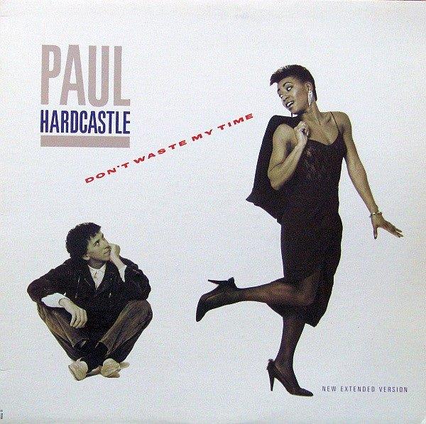 Paul Hardcastle - Don't Waste My Time - Quarantunes