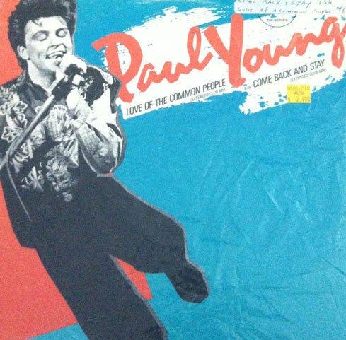 Paul Young - Love Of The Common People / Come Back And Stay (12") 1983 - Quarantunes