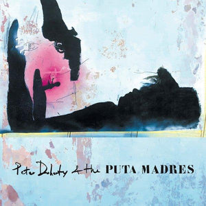 Peter Doherty & The Puta Madres - Peter Doherty & The Puta Madres 2019 - Quarantunes