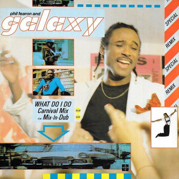Phil Fearon & Galaxy - What Do I Do? (Carnival Mix c/w Mix-In-Dub) - 1984 - Quarantunes