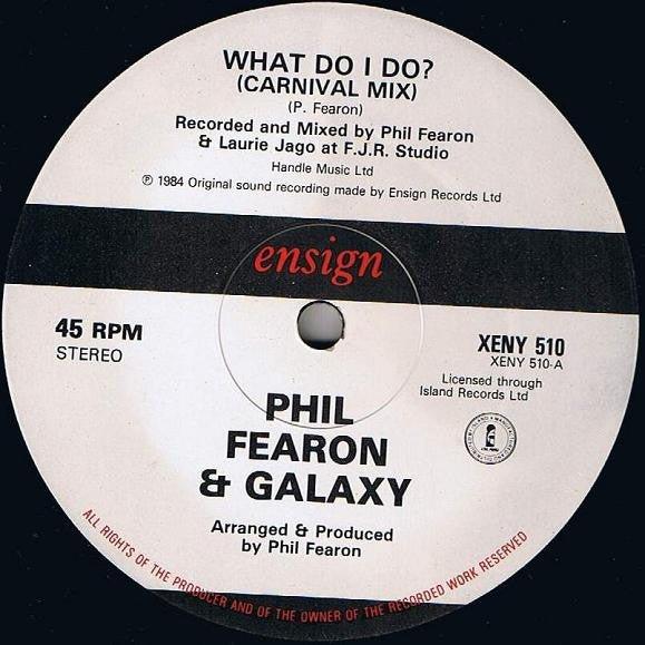 Phil Fearon & Galaxy - What Do I Do? (Carnival Mix c/w Mix-In-Dub) - 1984 - Quarantunes